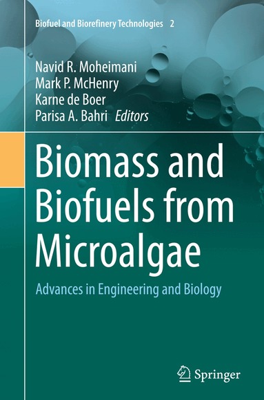 Navid R. Moheimani, Mark P. McHenry, Karne de Boer, Parisa A. Bahri - Biomass and Biofuels from Microalgae, Häftad