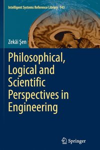 bokomslag Philosophical, Logical and Scientific Perspectives in Engineering