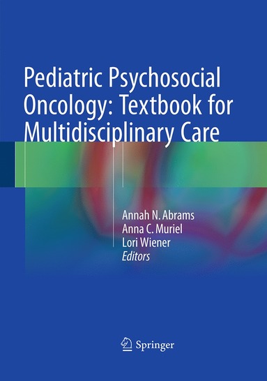 bokomslag Pediatric Psychosocial Oncology: Textbook for Multidisciplinary Care