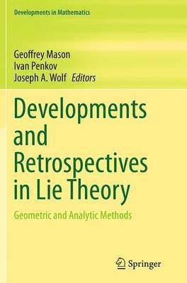 bokomslag Developments and Retrospectives in Lie Theory