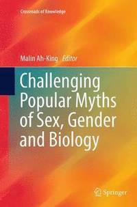 bokomslag Challenging Popular Myths of Sex, Gender and Biology