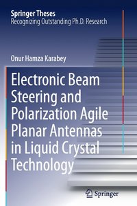 bokomslag Electronic Beam Steering and Polarization Agile Planar Antennas in Liquid Crystal Technology
