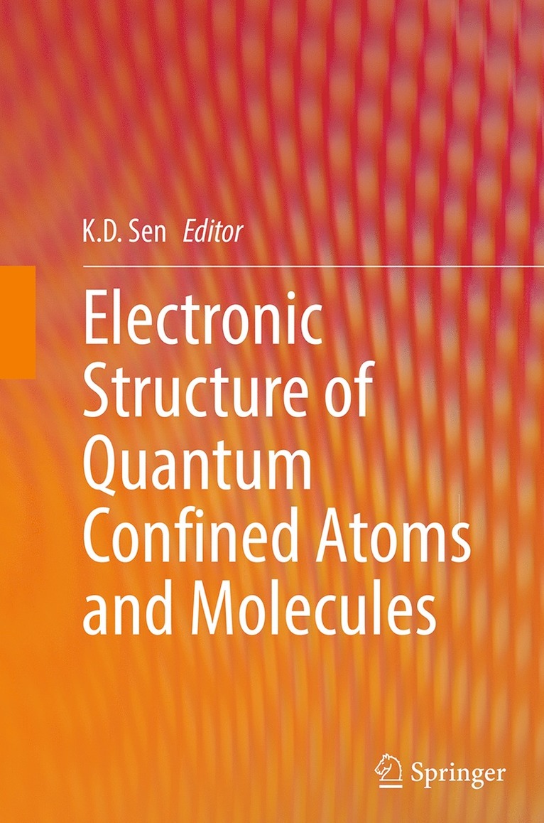 Electronic Structure of Quantum Confined Atoms and Molecules
