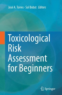 Toxicological Risk Assessment for Beginners 1