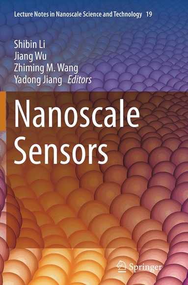 Shibin Li, Jiang Wu, Zhiming M. Wang, Yadong Jiang - Nanoscale Sensors, Häftad