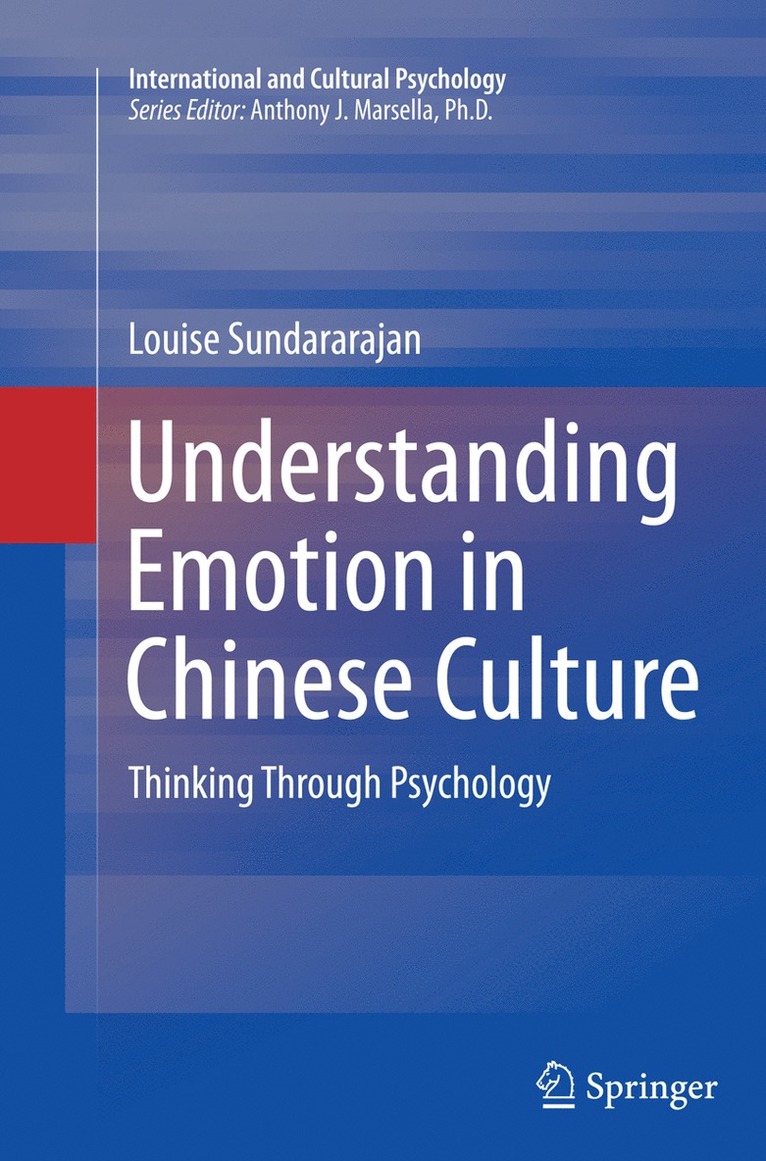 Louise Sundararajan - Understanding Emotion in Chinese Culture, Häftad