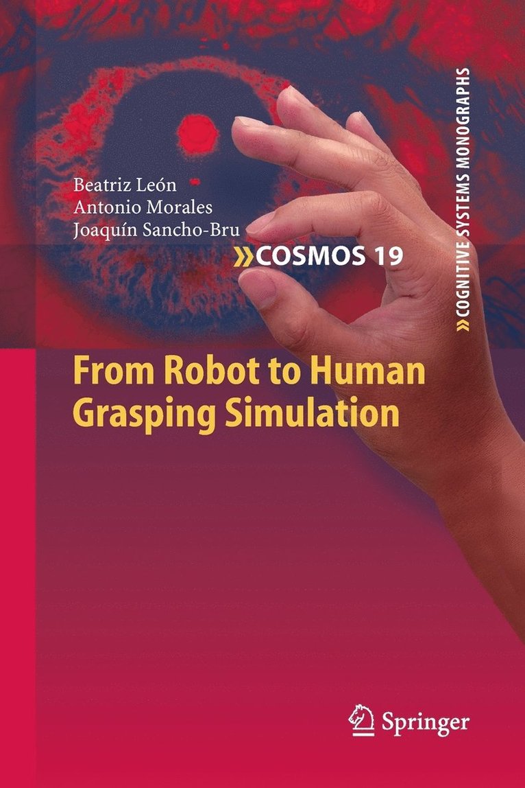 Beatriz León, Antonio Morales, Joaquín Sancho-Bru - From Robot to Human Grasping Simulation, Häftad