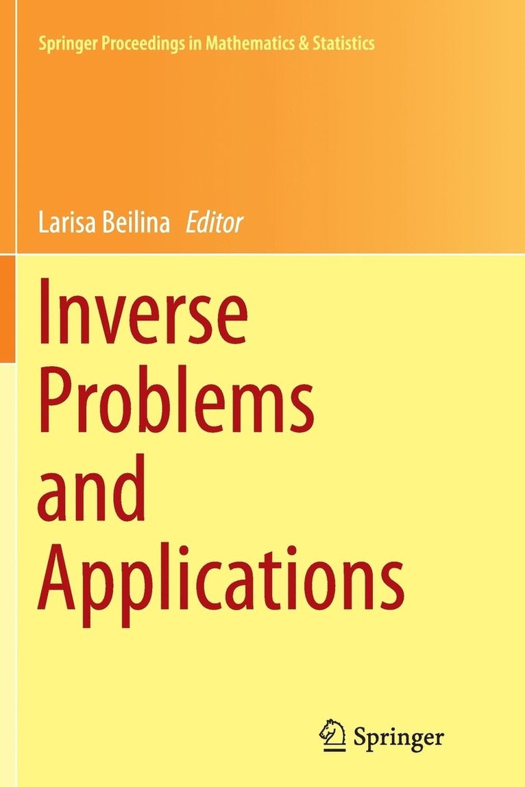 Larisa Beilina - Inverse Problems and Applications, Häftad