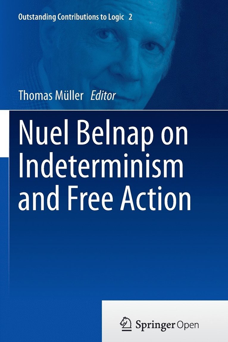 Thomas Müller - Nuel Belnap on Indeterminism and Free Action, Häftad