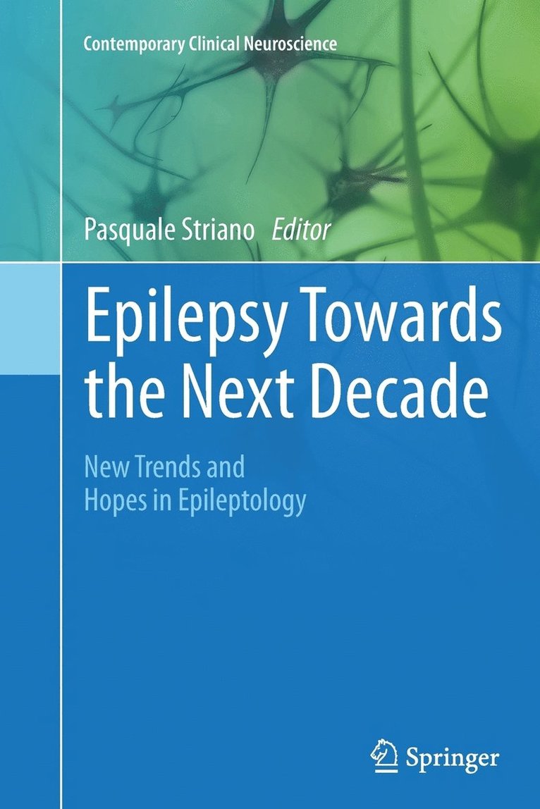 Epilepsy Towards the Next Decade 1