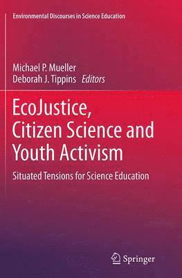 bokomslag EcoJustice, Citizen Science and Youth Activism