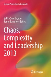 bokomslag Chaos, Complexity and Leadership 2013