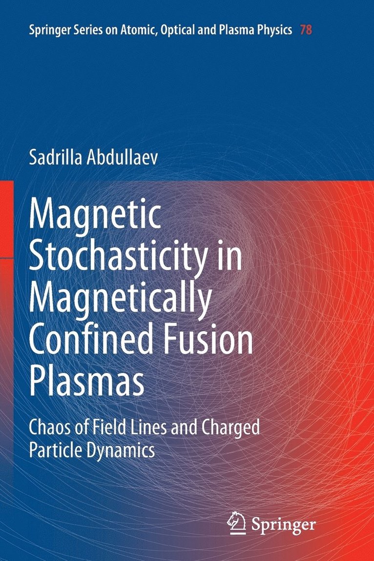 Magnetic Stochasticity in Magnetically Confined Fusion Plasmas 1