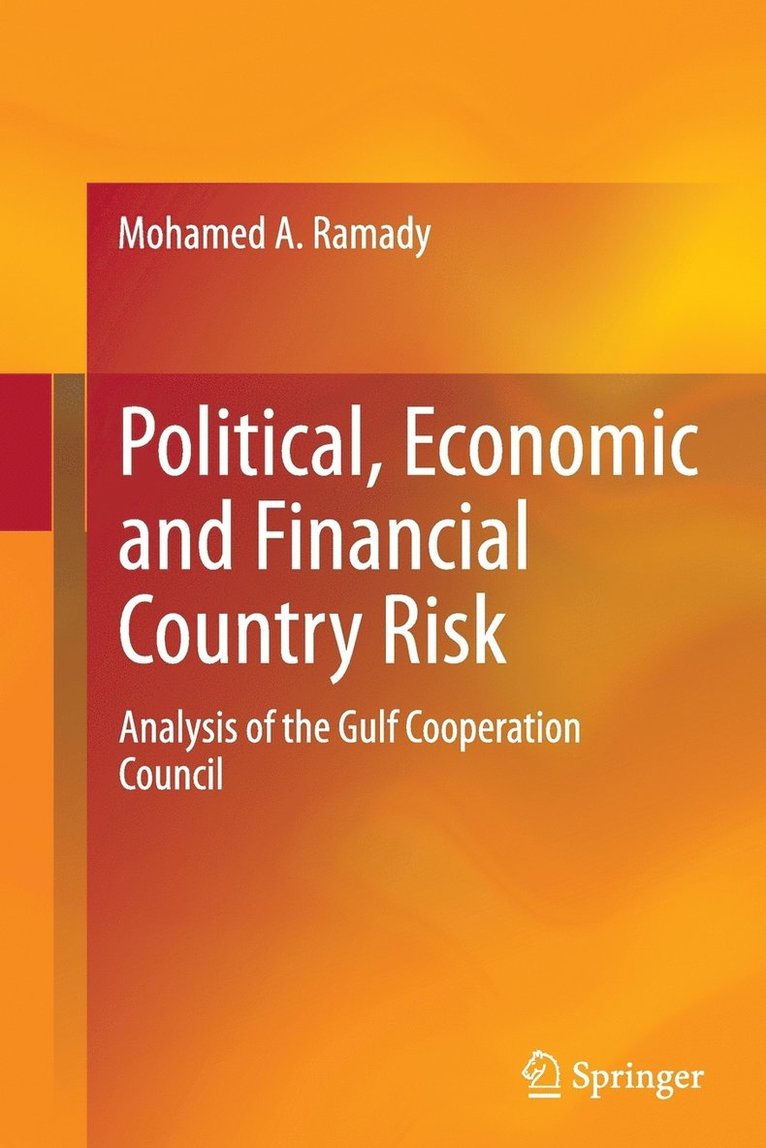 Mohamed A. Ramady - Political, Economic and Financial Country Risk, Häftad