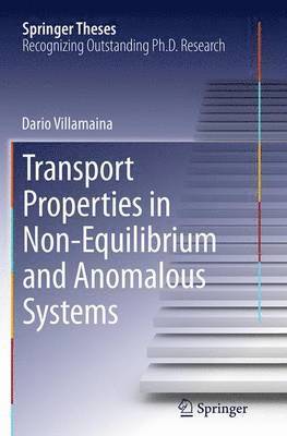 bokomslag Transport Properties in Non-Equilibrium and Anomalous Systems