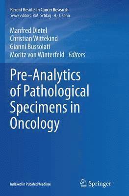 Pre-Analytics of Pathological Specimens in Oncology 1