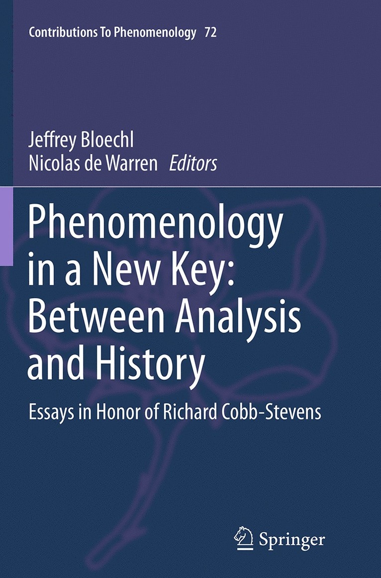 Jeffrey Bloechl, Nicolas de Warren, Nicolas De Warren - Phenomenology in a New Key: Between Analysis and History, Häftad