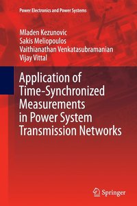 bokomslag Application of Time-Synchronized Measurements in Power System Transmission Networks