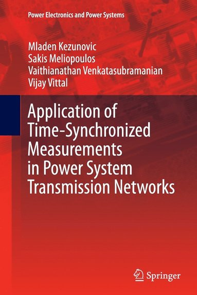 bokomslag Application of Time-Synchronized Measurements in Power System Transmission Networks