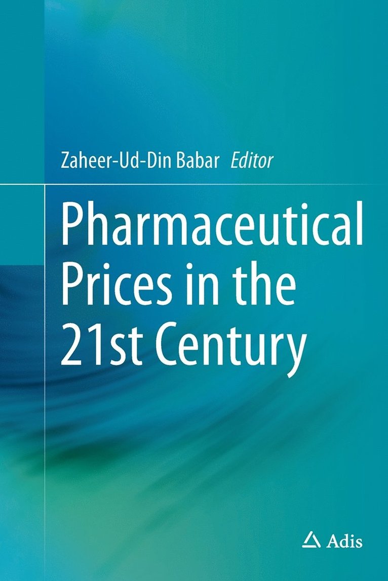 Zaheer-Ud-Din Babar - Pharmaceutical Prices in the 21st Century, Häftad