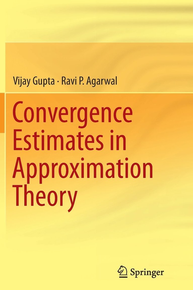 Convergence Estimates in Approximation Theory 1