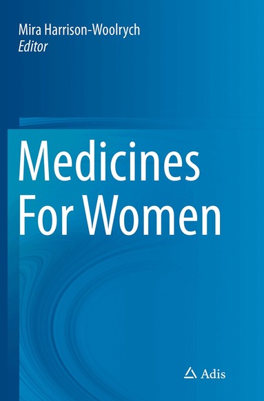 Mira Harrison-Woolrych - Medicines For Women, Häftad