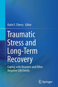 bokomslag Traumatic Stress and Long-Term Recovery