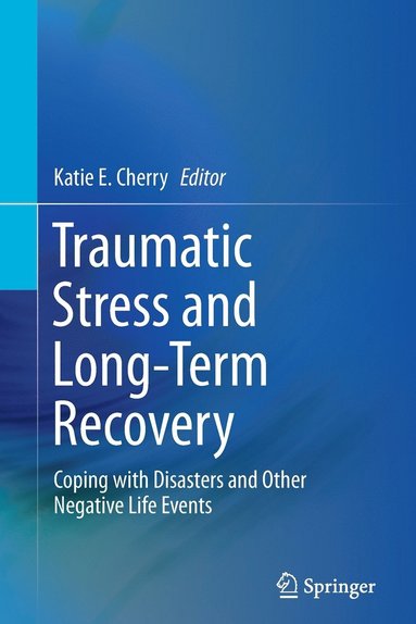 bokomslag Traumatic Stress and Long-Term Recovery