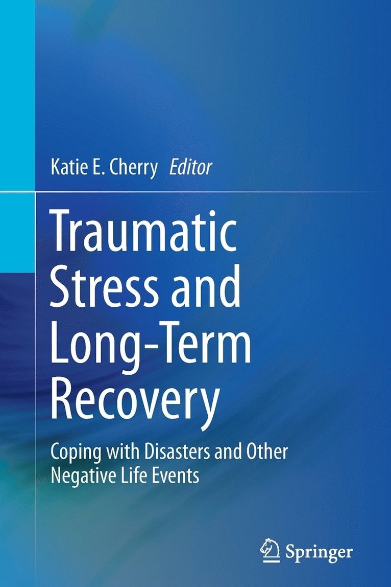 Traumatic Stress and Long-Term Recovery 1