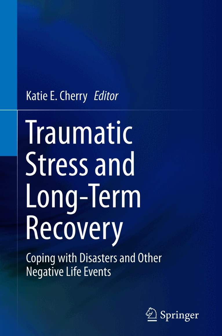 Traumatic Stress and Long-Term Recovery