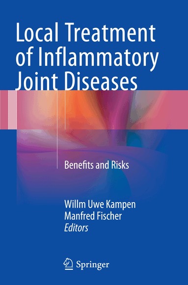 Willm Uwe Kampen, Manfred Fischer - Local Treatment of Inflammatory Joint Diseases, Häftad