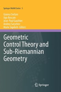 bokomslag Geometric Control Theory and Sub-Riemannian Geometry