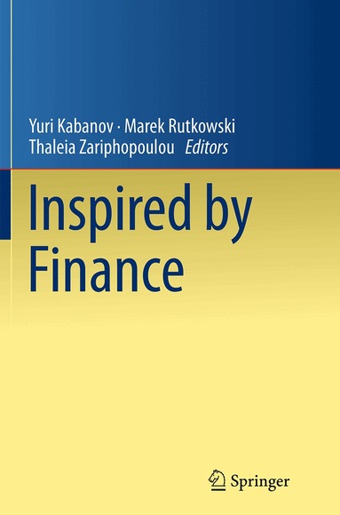 Yuri Kabanov, Marek Rutkowski, Thaleia Zariphopoulou - Inspired by Finance, Häftad
