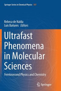 bokomslag Ultrafast Phenomena in Molecular Sciences