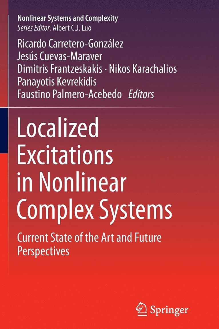 Ricardo Carretero-González, Jesús Cuevas-Maraver, Dimitri Frantzeskakis, Nikos Karachalios, Panayotis Kevrekidis, Faustino Palmero-Acebedo - Localized Excitations in Nonlinear Complex Systems, Häftad