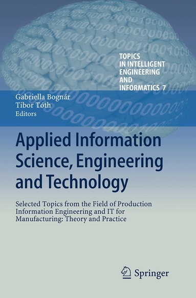 Gabriella Bognár, Tibor Tóth - Applied Information Science, Engineering and Technology, Häftad