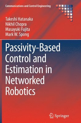 Passivity-Based Control and Estimation in Networked Robotics 1