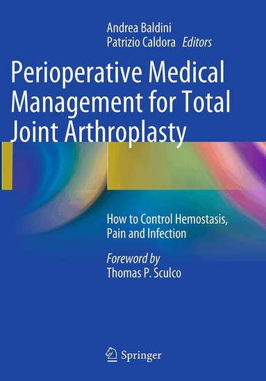 Andrea Baldini, Patrizio Caldora - Perioperative Medical Management for Total Joint Arthroplasty, Häftad
