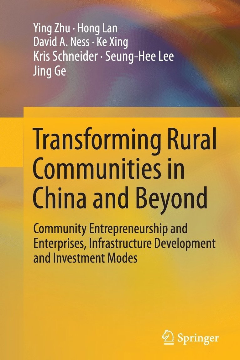 Transforming Rural Communities in China and Beyond 1