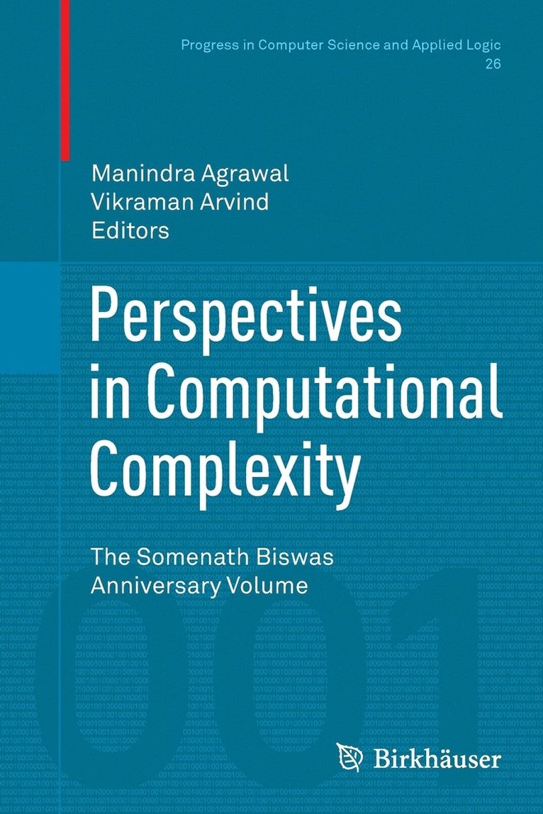 Perspectives in Computational Complexity: The Somenath Biswas Anniversary Volume