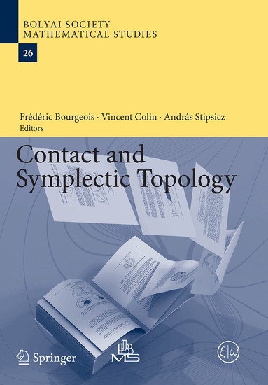 Frédéric Bourgeois, Vincent Colin, András Stipsicz - Contact and Symplectic Topology, Häftad