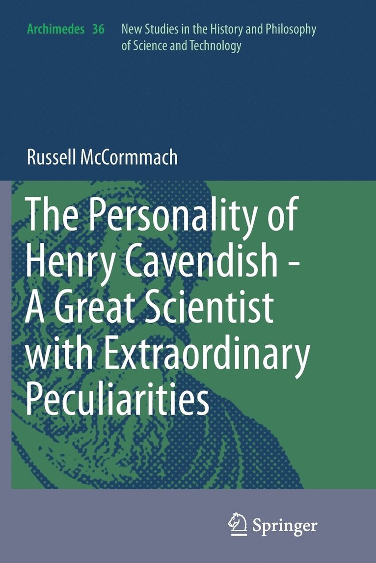 The Personality of Henry Cavendish - A Great Scientist with Extraordinary Peculiarities 1