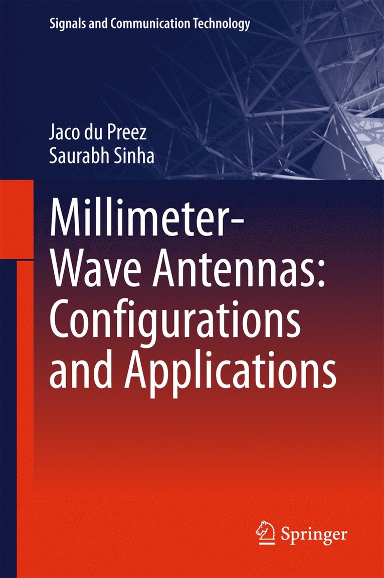 Jaco du Preez, Saurabh Sinha, Jaco Du Preez - Millimeter-Wave Antennas: Configurations and Applications, Inbunden