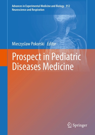 Mieczyslaw Pokorski - Prospect in Pediatric Diseases Medicine, Inbunden