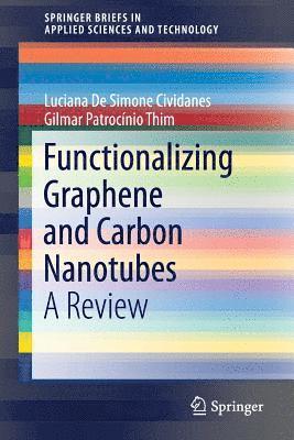 Functionalizing Graphene and Carbon Nanotubes 1