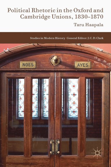 bokomslag Political Rhetoric in the Oxford and Cambridge Unions, 1830-1870