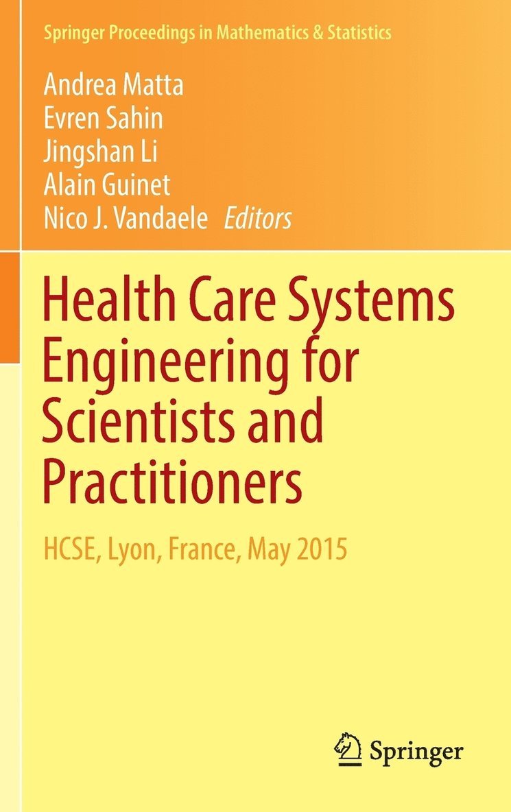 Health Care Systems Engineering for Scientists and Practitioners 1