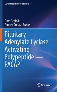 bokomslag Pituitary Adenylate Cyclase Activating Polypeptide  PACAP