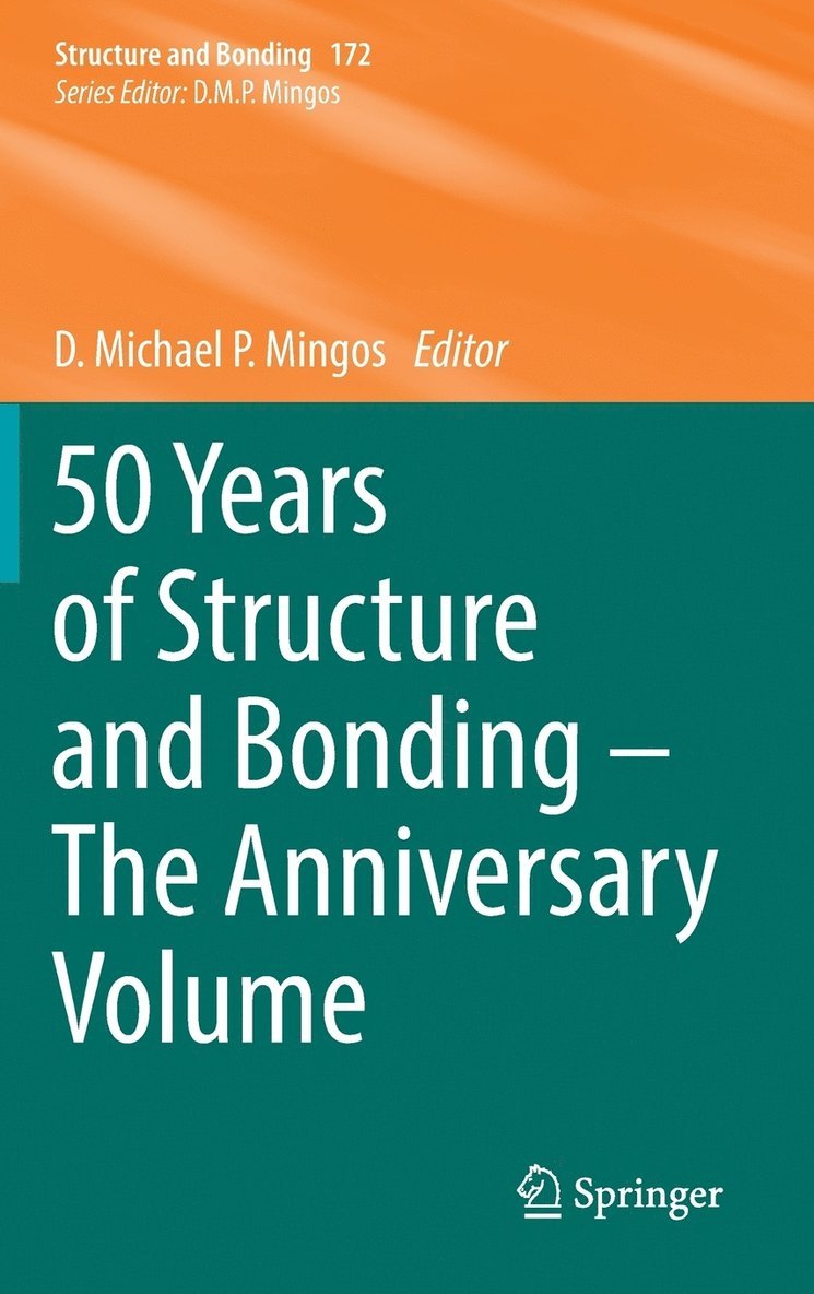 D. Michael P. Mingos - 50 Years of Structure and Bonding – The Anniversary Volume, Inbunden