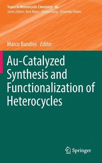 bokomslag Au-Catalyzed Synthesis and Functionalization of Heterocycles